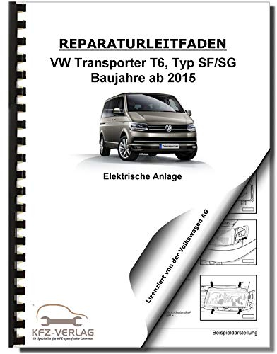 VW Transporter T6 ab 2015 Elektrische Anlage Elektrik Systeme Reparaturanleitung