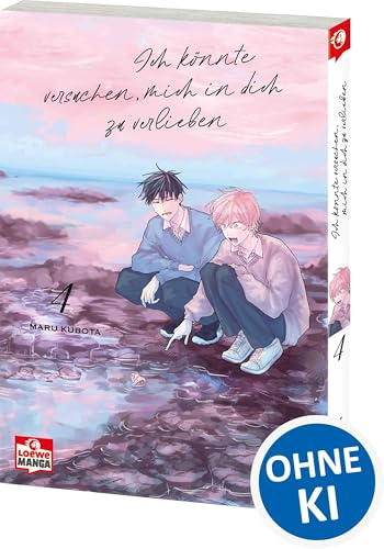 Ich könnte versuchen, mich in dich zu verlieben 04: Einfühlsame Boys Love über erste Gefühle und alte Wunden - Behutsam erzählt, mit Raum für leise Töne und große Emotionen