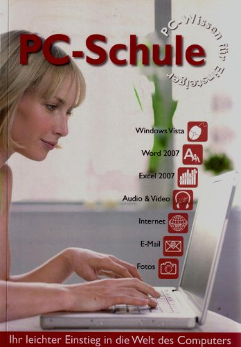 PC-SCHULE . PC-Wissen für Einsteiger