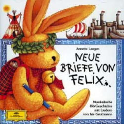 Neue Briefe von Felix (CD): Eine musikaische Hörgeschichte (Edition Auge & Ohr)