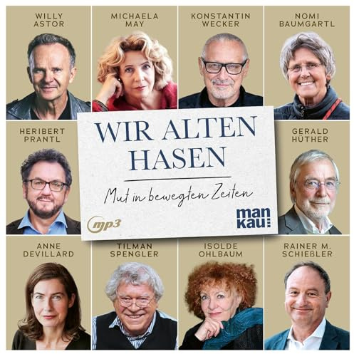 Wir alten Hasen (Hörbuch): Mut in bewegten Zeiten