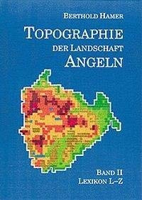 Topographie der Landschaft Angeln, Bd.2, Lexikon L-Z