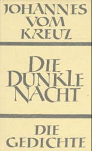 Sämtliche Werke, Bd.2, Die dunkle Nacht: Die Gedichte