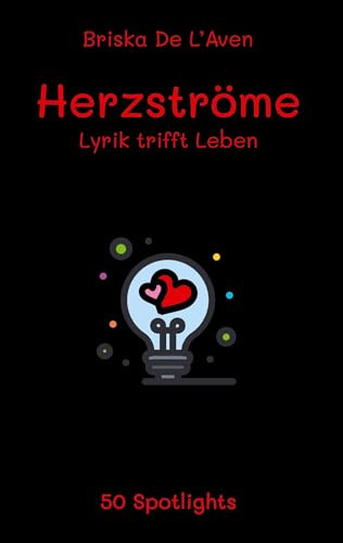 Herzströme: Lyrik trifft Leben