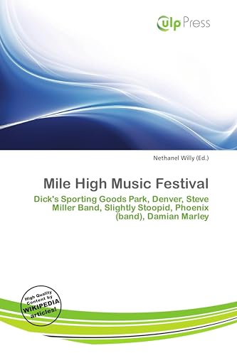Mile High Music Festival: Dick's Sporting Goods Park, Denver, Steve Miller Band, Slightly Stoopid, Phoenix (band), Damian Marley