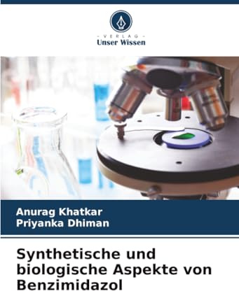 Synthetische und biologische Aspekte von Benzimidazol: DE