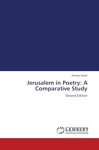 Jerusalem in Poetry: A Comparative Study: Second Edition