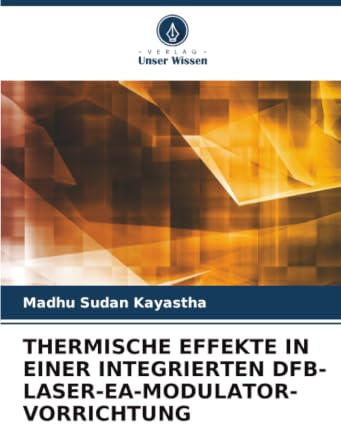 THERMISCHE EFFEKTE IN EINER INTEGRIERTEN DFB-LASER-EA-MODULATOR-VORRICHTUNG: DE