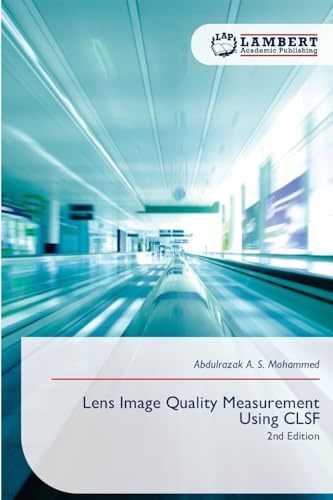 Lens Image Quality Measurement Using CLSF: 2nd Edition