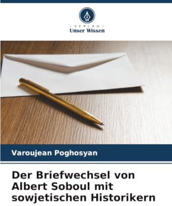 Der Briefwechsel von Albert Soboul mit sowjetischen Historikern