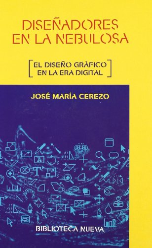 Diseñadores en la nebulosa