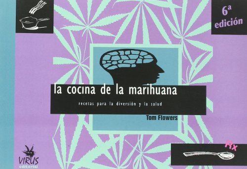 La cocina de la marihuana : recetas para la salud y la diversión