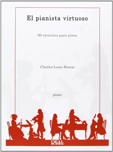 El Pianista Virtuoso, 60 Ejercicios Para Piano