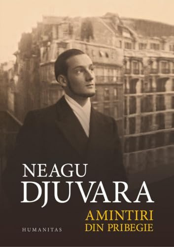 Amintiri din pribegie - Neagu Djuvara, Editie in limba romana