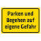 Indigos UG Aufkleber Parken und Begehen auf eigene Gefahr 300x200 mm Hotel, Firma, Schutz, Kita, Arzt, Praxis, Wohnung Sicherheit Warnung