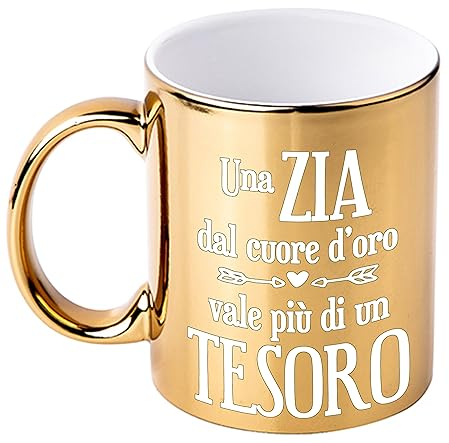 Bombo Tazza in Ceramica Metallizzata Color Oro per festeggiare la Zia, con la frase Una Zia dal cuore d'oro vale più di un TESORO