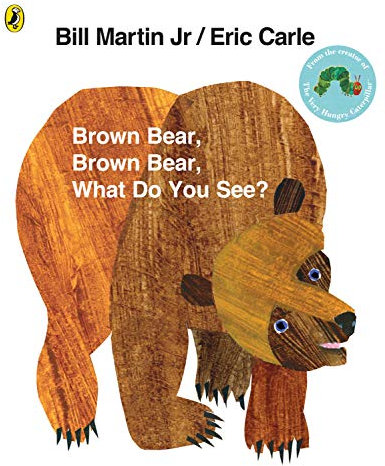 Brown Bear, Brown Bear, What Do You See?