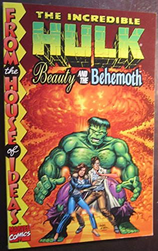 Incredible Hulk: Beauty and the Behemoth: The Beauty and the Behemoth