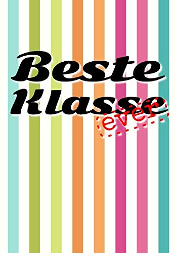 Beste Klasse Ever: Erinnerungsalbum an die Beste Schulklasse I Abschiedsgeschenk für Klassenlehrer/ Lehrerin