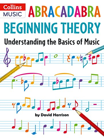 Abracadabra Beginning Theory: Understanding the Basics of Music