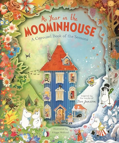 A Year in the Moominhouse: A Carousel Book of the Seasons: 12 (The Macmillan Moomin Collection, 12)