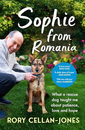 Sophie From Romania: What a rescue dog taught me about patience, love and hope