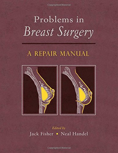 Problems in Breast Surgery: A Repair Manual