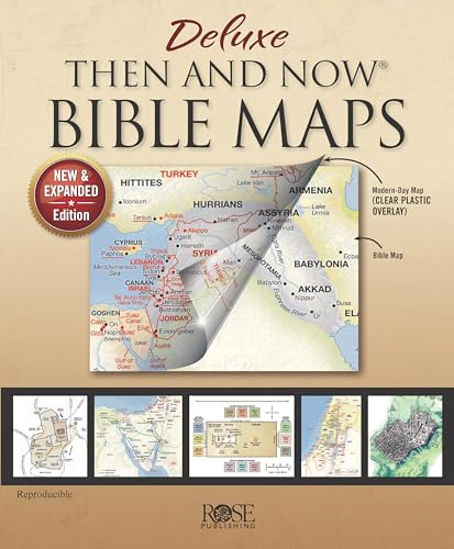 Deluxe Then and Now Bible Maps: New and Expanded Edition