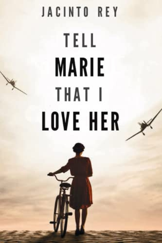 Tell Marie that I love her