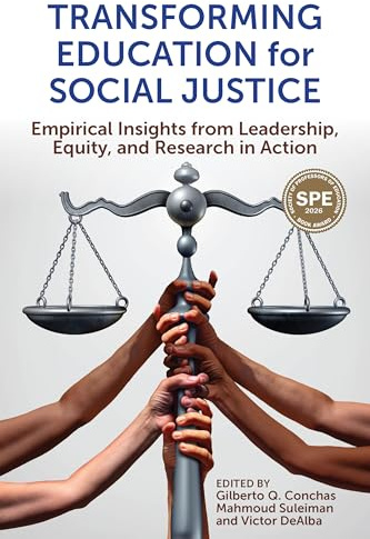 Transforming Education for Social Justice: Empirical Insights from Leadership, Equity, and Research in Action (Ethnic Studies Revival)