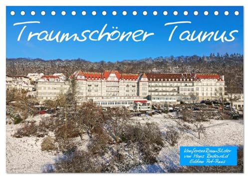 Traumschöner Taunus (Tischkalender 2026 DIN A5 quer), CALVENDO Monatskalender: Auf den Spuren des berühmten Schinderhannes (CALVENDO Orte)