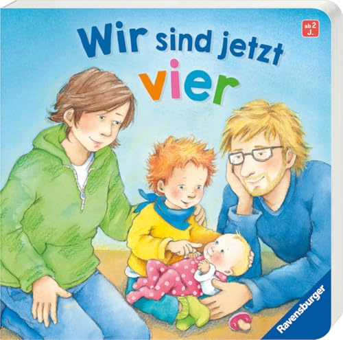 Wir sind jetzt vier: Vorlesegeschichte über den Familienzuwachs - Für ältere Geschwister - Fördert Verständnis