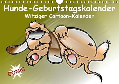 Hunde-Geburtstagskalender / Witziger Cartoon-Kalender (Wandkalender immerwährend DIN A4 quer): Alle Termine auf einen Blick! (Monatskalender, 14 ... [Kalender] [Nov 26, 2013] Stanzer, Elisabeth