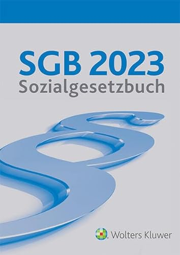 SGB 2023 Sozialgesetzbuch: Gesamtausgabe