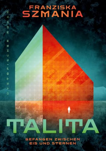 TALITA: Gefangen zwischen Eis und Sternen