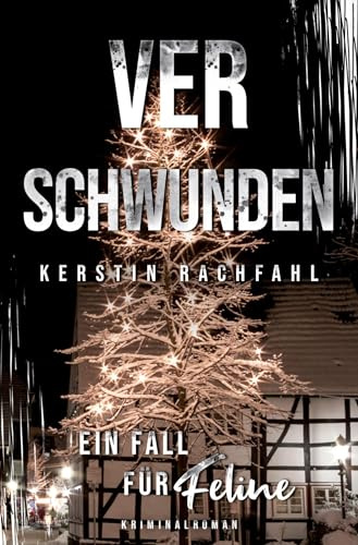 Ein Fall für Feline: Verschwunden