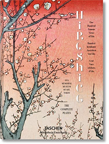 Hiroshige. One Hundred Famous Views of Edo: Mehrsprachige Ausgabe (Bibliotheca Universalis)