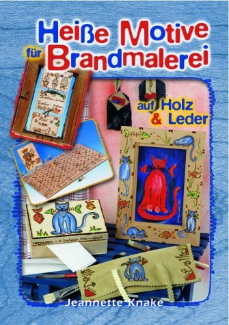 Heisse Motive für Brandmalerei auf Holz & Leder