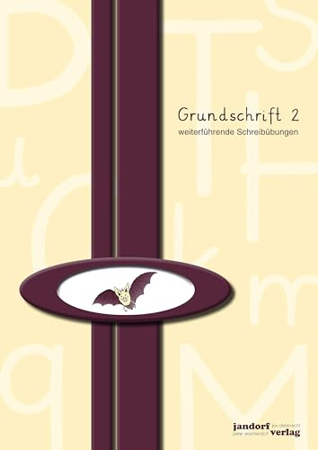 Grundschrift 2: weiterführende Schreibübungen