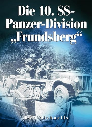 Die 10. SS-Panzer-Division Frundsberg