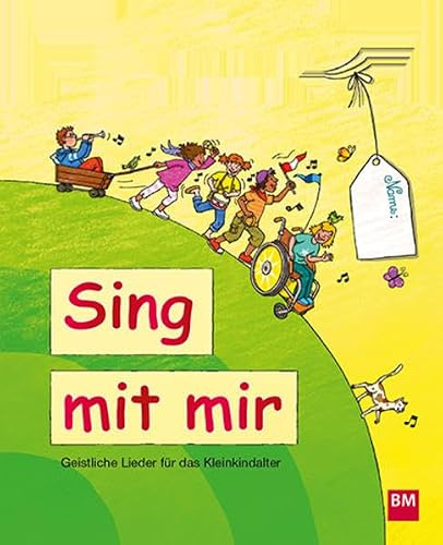 Sing mit mir (mit ausgestanztem Tragegriff): Geistliche Lieder für das Kleinkindalter
