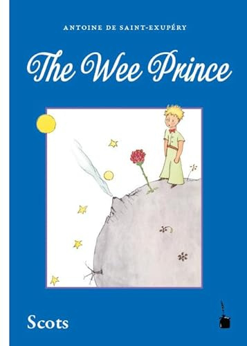 Der kleine Prinz. The Wee Prince: Scots / Schottisch /Lallans
