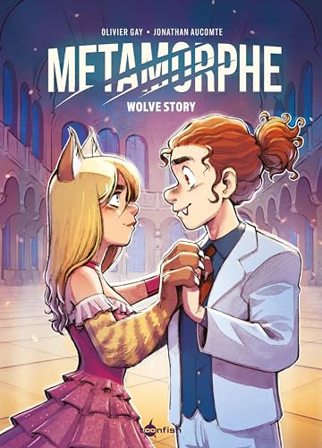 Metamorphe. Band 2: Wolve Story