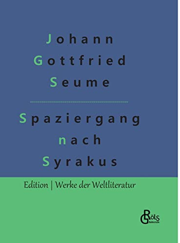 Spaziergang nach Syrakus (Edition Werke der Weltliteratur - Hardcover)