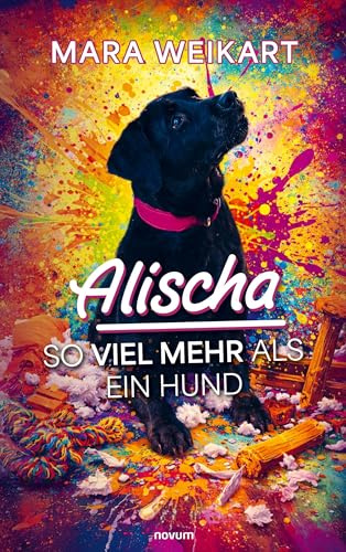 Alischa – So viel mehr als ein Hund