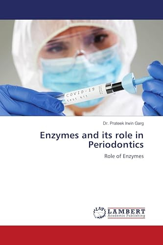 Enzymes and its role in Periodontics: Role of Enzymes