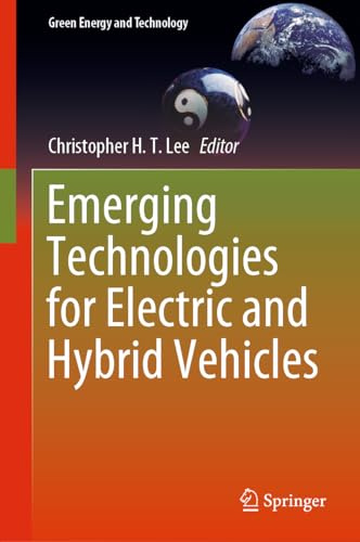 Emerging Technologies for Electric and Hybrid Vehicles (Green Energy and Technology)