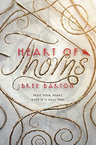 Heart of Thorns: A Fierce Feminist Fantasy of Forbidden Magic and Betrayal