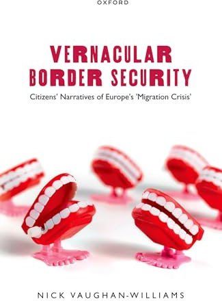 Vernacular Border Security: Citizens' Narratives of Europe's 'Migration Crisis'