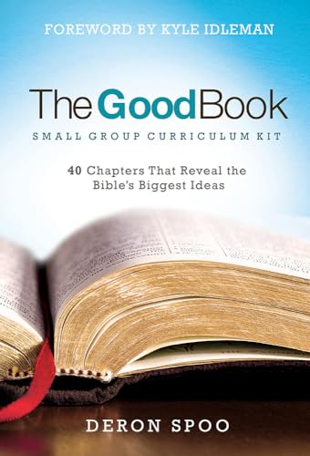 The Good Book Small Group Curriculum Kit: 40 Chapters That Reveal the Bible's Biggest Ideas